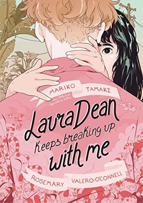 

Laura Dean Keeps Breaking Up with Me by Mariko TamakiRosemary Valero-OConnell-Paperback
