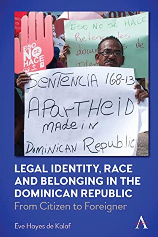 

Legal Identity Race and Belonging in the Dominican Republic by Doreen Gehry Nelson-Hardcover