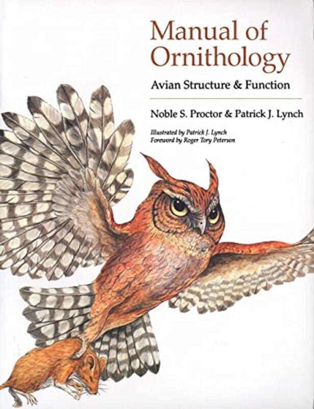 

Manual Of Ornithology by Noble S ProctorPatrick J Lynch-Paperback