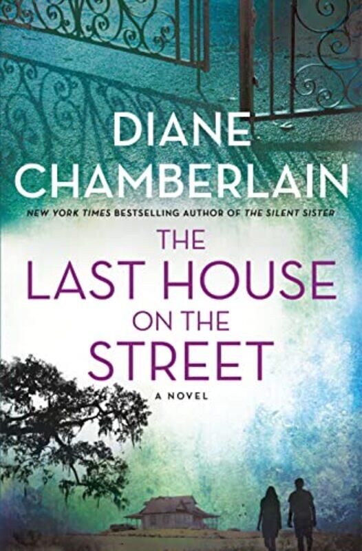 

The Last House on the Street by Diane Chamberlain-Hardcover