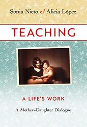 Teaching by Sonia NietoAlicia Lopez-Paperback