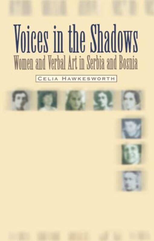 

Voices in the Shadows by Celia Professor of Serbian and Croatian Studies, University of London Hawkesworth-Paperback