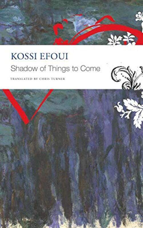 

Shadow of Things to Come by Kossi EfouiChris Turner-Paperback