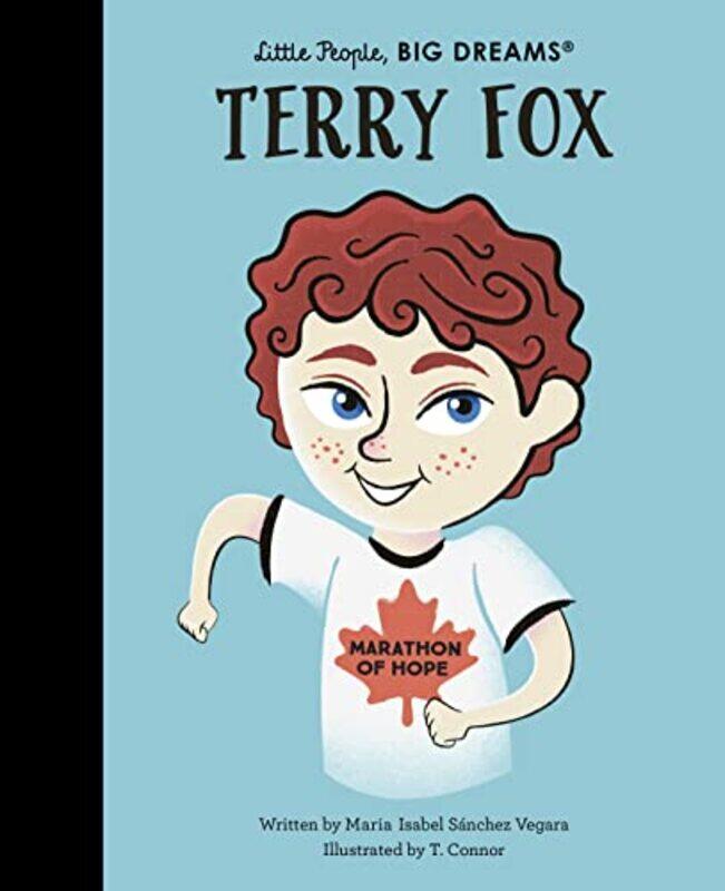 

Terry Fox by Maria Isabel Sanchez VegaraT Connor-Hardcover