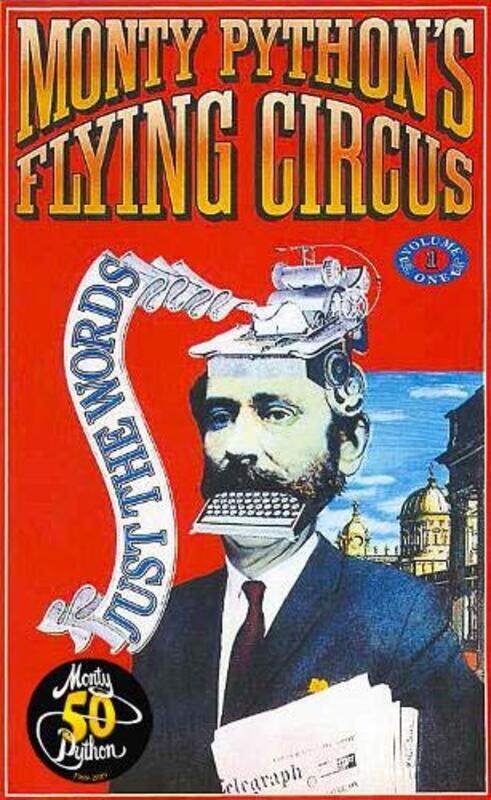 

Monty Pythons Flying Circus Just The Words Volume One by Monty Python-Paperback
