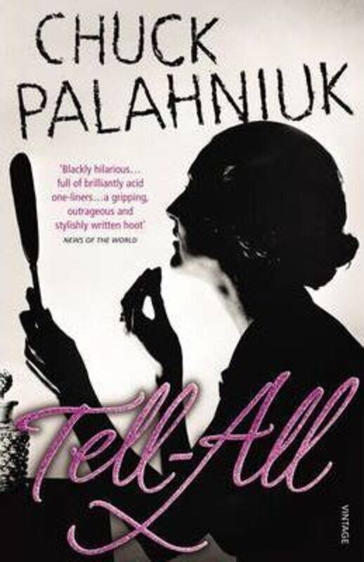 

Tell-All.paperback,By :Chuck Palahniuk