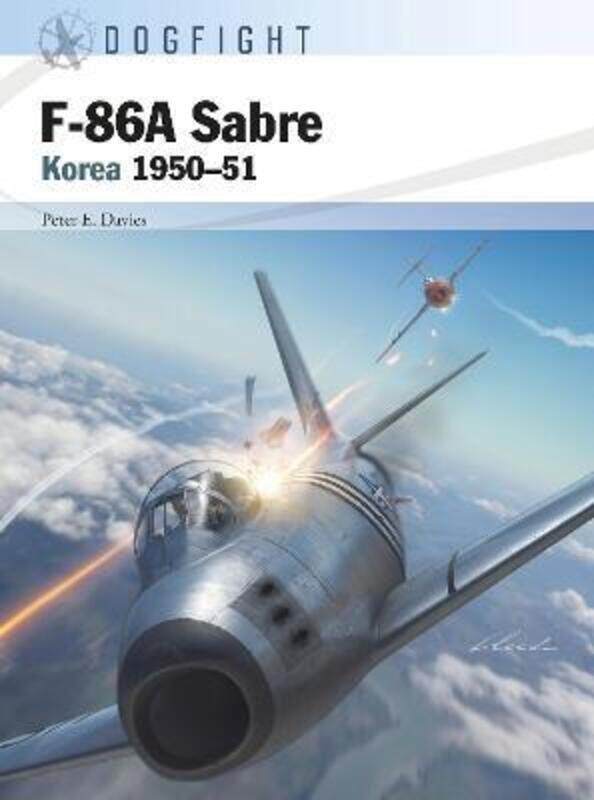 

F-86A Sabre: Korea 1950-51.paperback,By :Davies, Peter E. - Hector, Gareth - Laurier, Jim