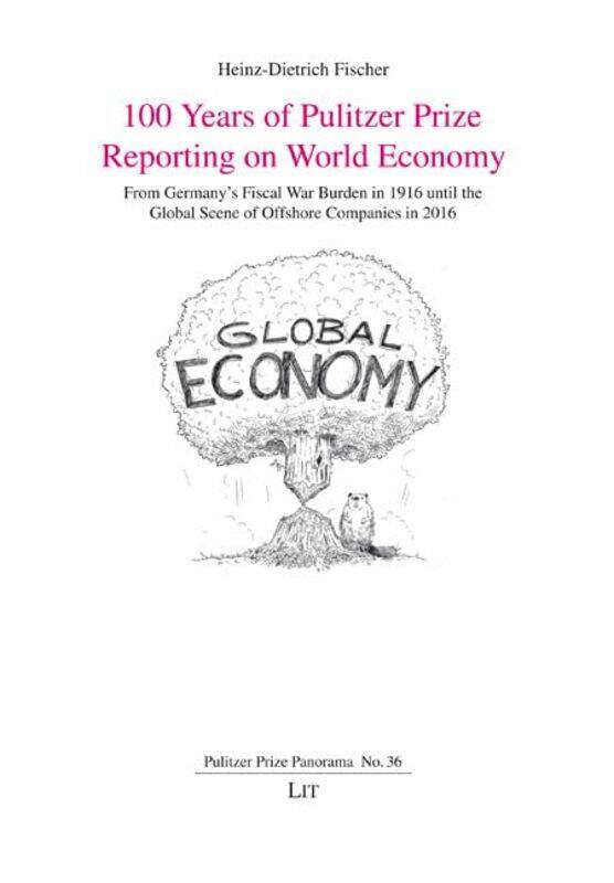 

100 Years of Pulitzer Prize Reporting on World Economy by Stephen M -Paperback