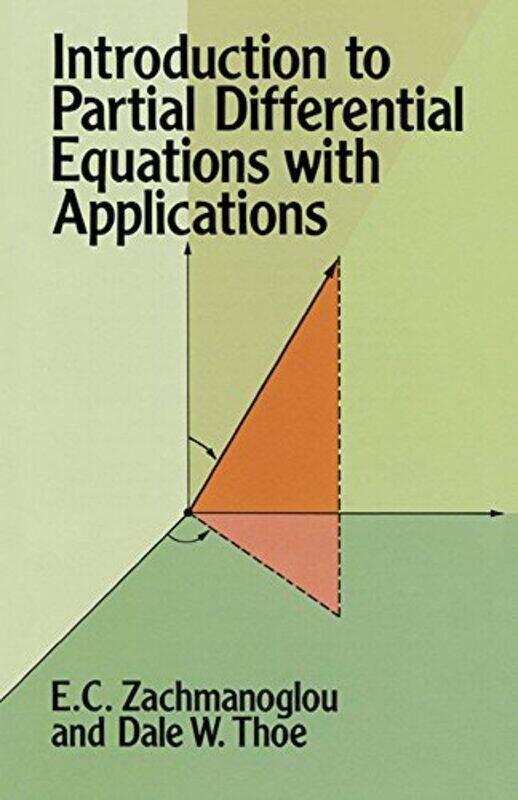 

Introduction to Partial Differential Equations with Applications by Zachmanoglou, E. C. - Paperback