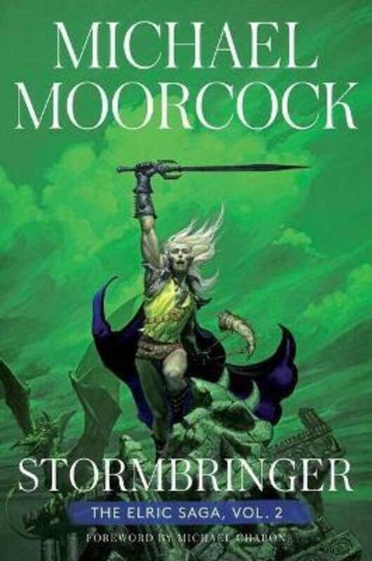 

Stormbringer: The Elric Saga Part 2volume 2.Hardcover,By :Moorcock, Michael - Chabon, Michael