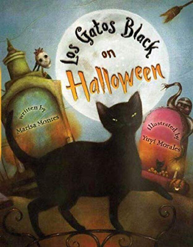 

Los Gatos Black on Halloween,Paperback by Montes, Marisa - Morales, Yuyi