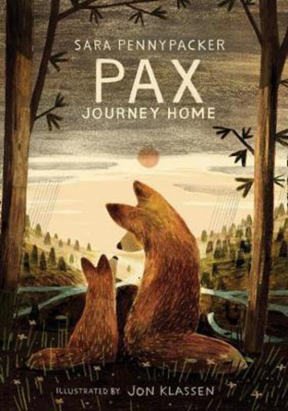 

Pax, Journey Home, Hardcover Book, By: Sara Pennypacker