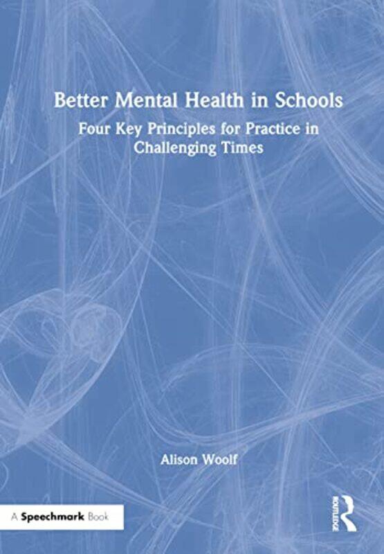 

Better Mental Health in Schools by Amir Zodiac Aerospace Garden Grove California USA Javidinejad-Hardcover