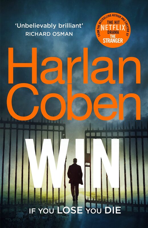 

Win: New From the #1 Bestselling Creator of the Hit Netflix Series the Stranger, Paperback Book, By: Harlan Coben