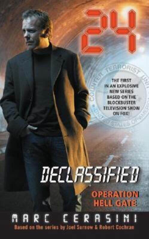 

24 Declassified: Operation Hell Gate (24 Declassified).paperback,By :Marc Cerasini