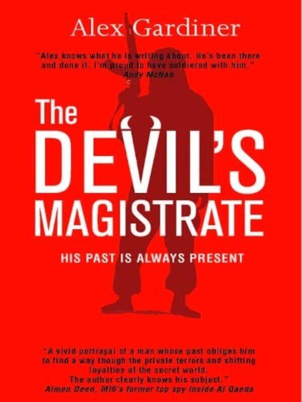 

The Devil's Magistrate: His past is always present,Paperback,By:Gardiner, Alex