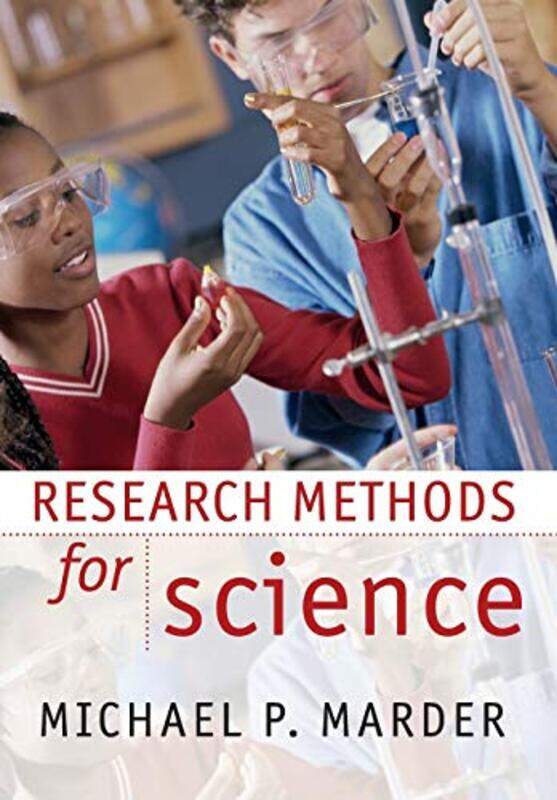 

Research Methods for Science by Michael P University of Texas, Austin Marder-Paperback
