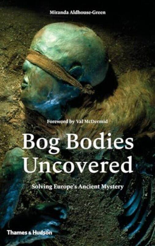 

Bog Bodies Uncovered by Rob Rob Manning ManningWilliam L William L Simon Simon-Hardcover