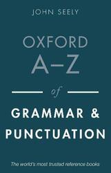 Oxford A-Z of Grammar and Punctuation,Paperback,By:Seely, John