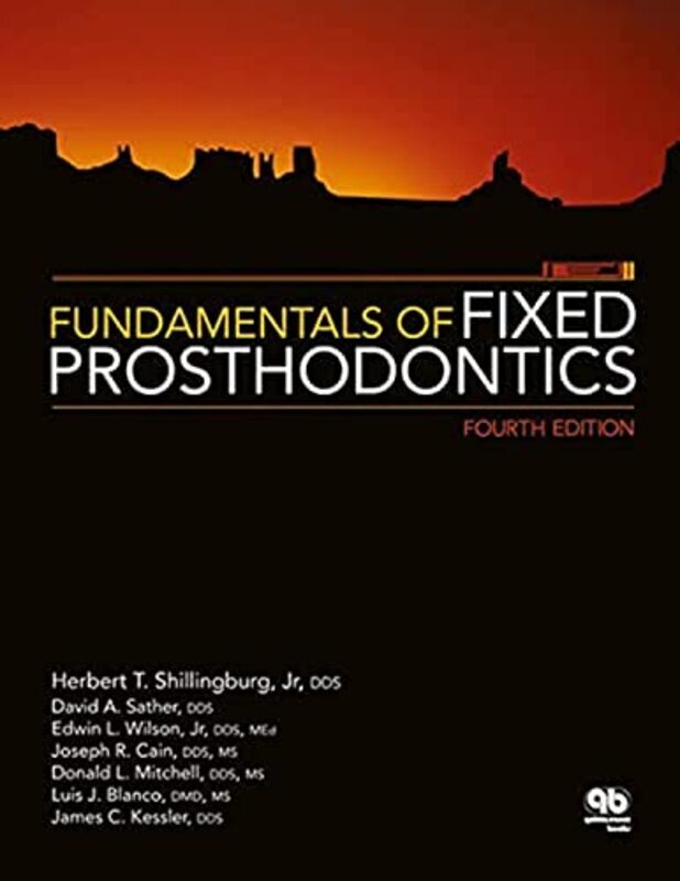 Fundamentals Of Fixed Prosthodontics by Shillingburg, Herbert T. -Hardcover