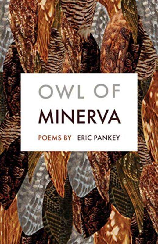 

Owl of Minerva by Eric Pankey-Paperback