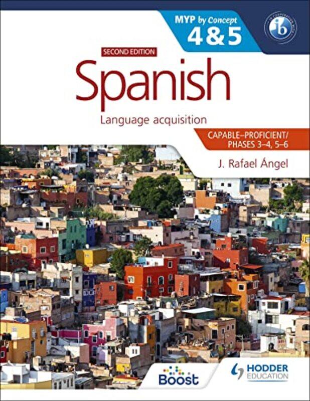 

Spanish for the IB MYP 4&5 CapableProficientPhases 34 56 MYP by Concept Second Edition by Tony Whatling-Paperback