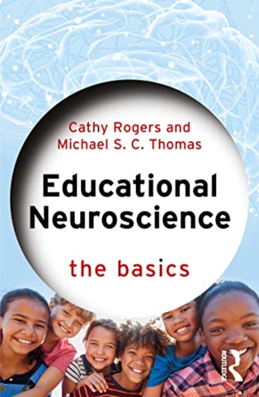 

Educational Neuroscience by Cathy RogersMichael S C Thomas-Paperback