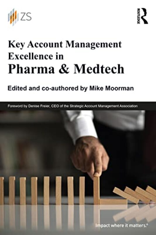 

Key Account Management Excellence in Pharma and MEDT Perfumeech by Mike Moorman-Paperback