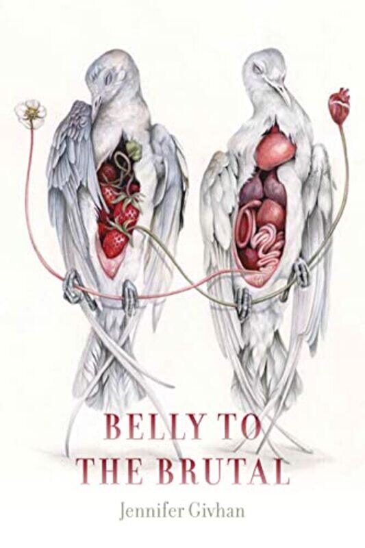 

Belly to the Brutal by Jennifer Givhan-Paperback