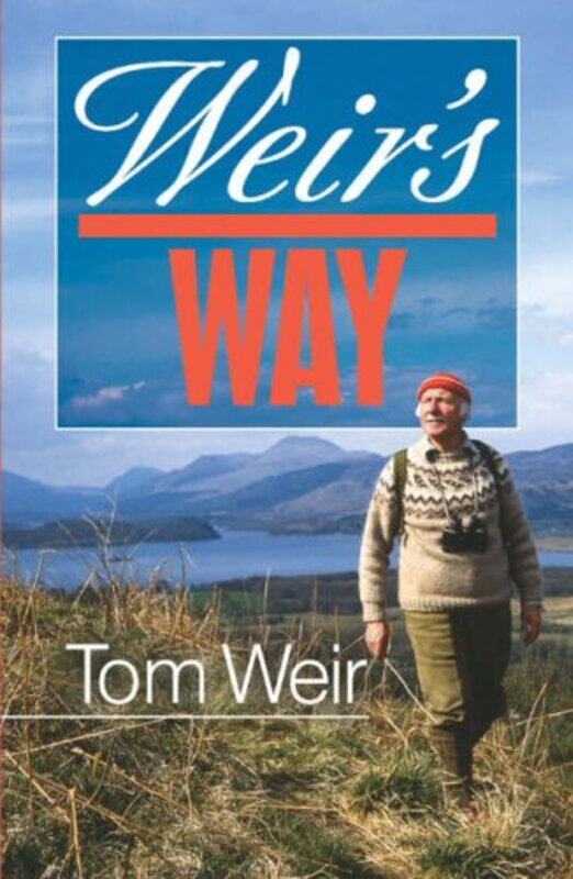 

Weirs Way by Tom Weir-Paperback