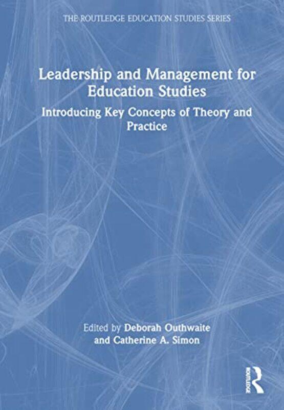 

Leadership and Management for Education Studies by Charlotte Al-Khalili-Hardcover