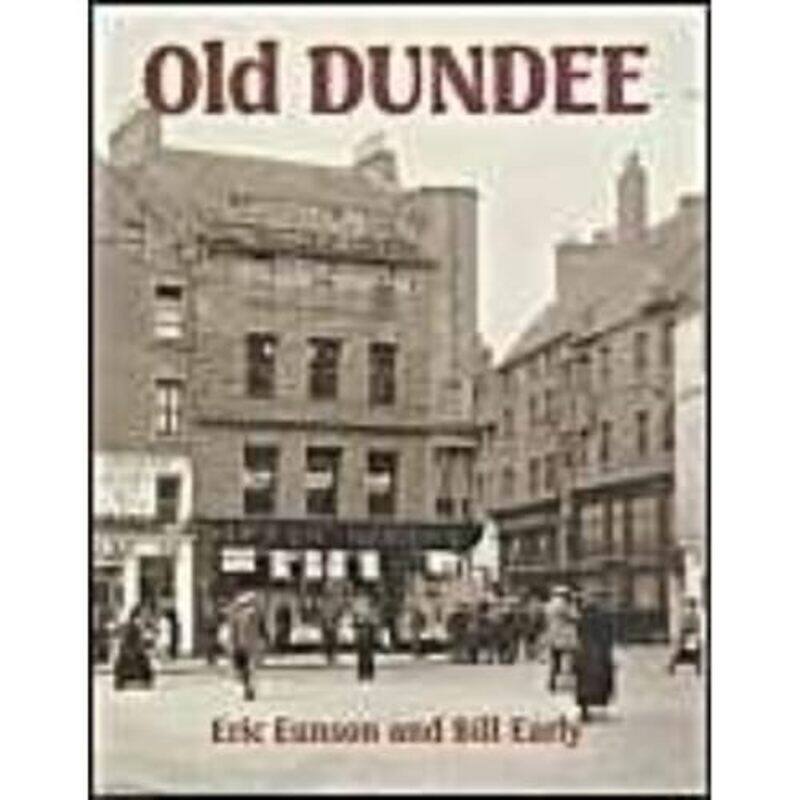 

Old Dundee by Eric EunsonBill Early-Paperback