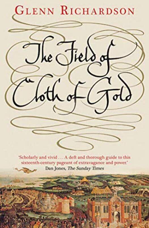 

The Field of Cloth of Gold by Glenn Richardson-Paperback