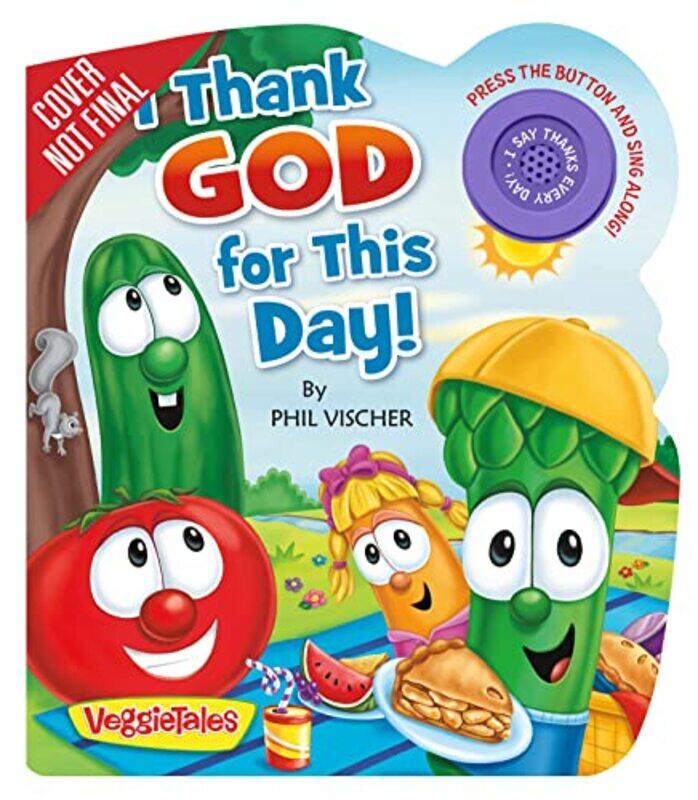 

I Thank God for This Day by Phil VischerLisa Reed-Hardcover