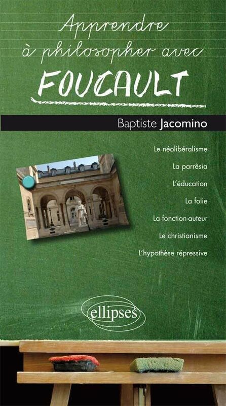 Apprendre Philosopher avec Foucault,Paperback by Baptiste Jacomino
