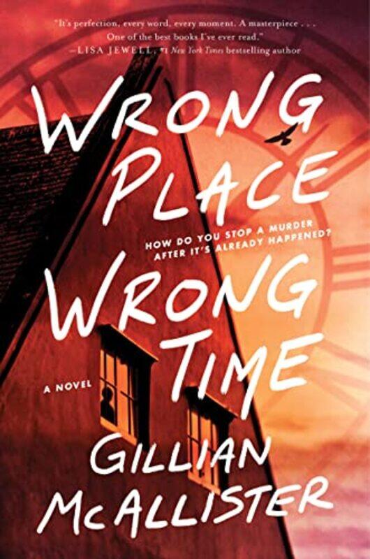 

Wrong Place Wrong Time Intl/E by Gillian McAllister Hardcover