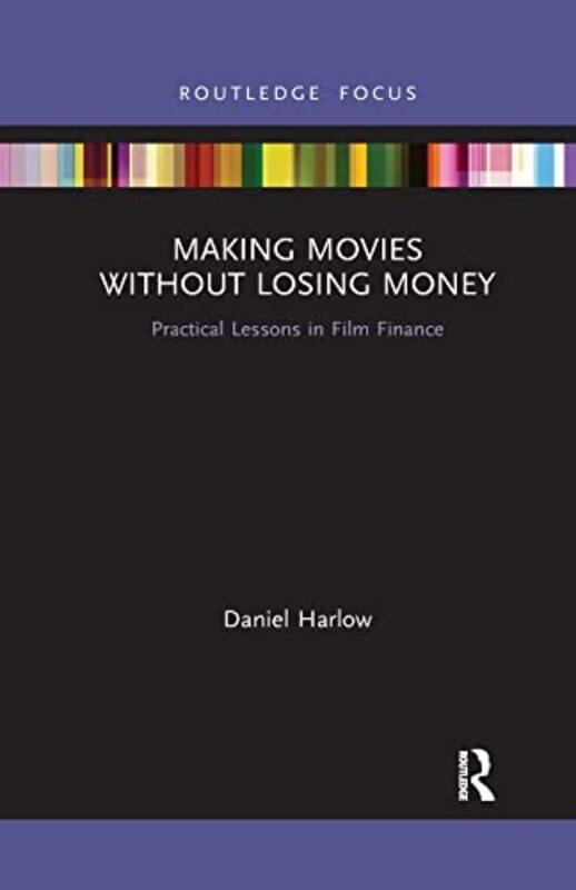 

Making Movies Without Losing Money by Daniel Harlow-Paperback