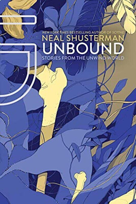 

Unbound By Neal Shusterman Paperback