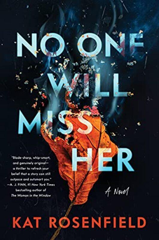 

No One Will Miss Her: A Novel , Hardcover by Rosenfield, Kat