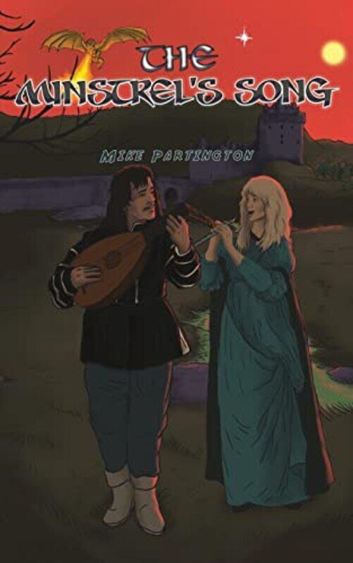 

The Minstrels Song by Mike Partington-Paperback