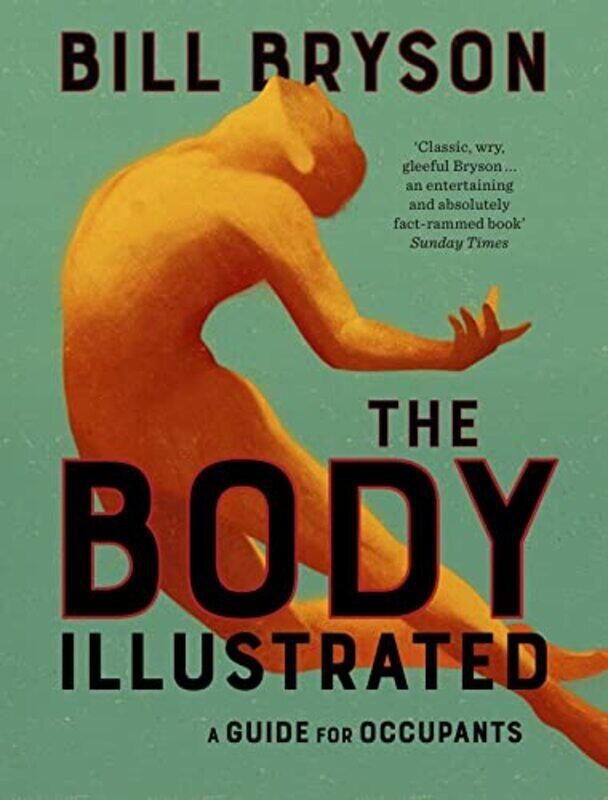 

The Body Illustrated A Guide for Occupants by Bryson, Bill Hardcover