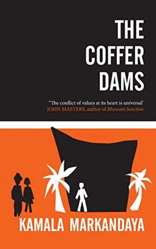 

THE COFFER DAMS by KAMALA MARKANDAYA-Paperback