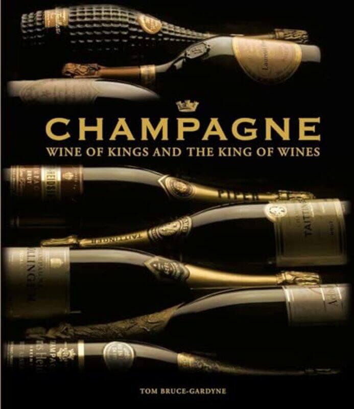 

Champagne by Tom Bruce-Gardyne-Hardcover