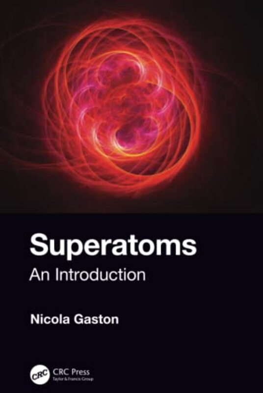 Superatoms by Nicola Gaston Hardcover