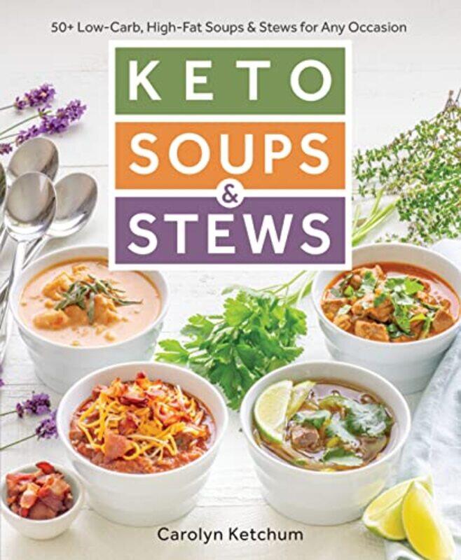 

Keto Soups & Stews,Paperback by Ketchum, Carolyn