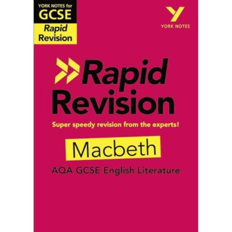 

York Notes for AQA GCSE 91 Rapid Revision Macbeth catch up revise and be ready for the 2025 and 2026 exams-Paperback
