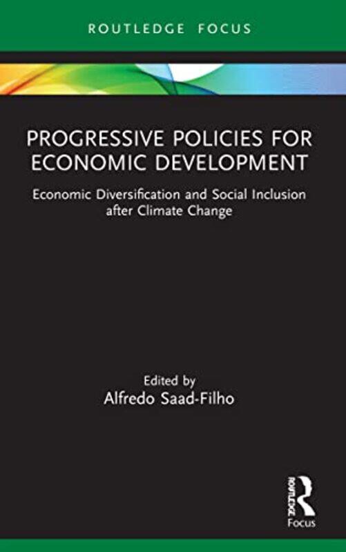 

Progressive Policies For Economic Development by Alfredo Saad-Filho-Paperback