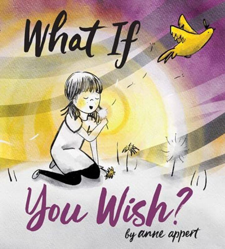 

What If You Wish by Anne AppertAnne Appert-Hardcover