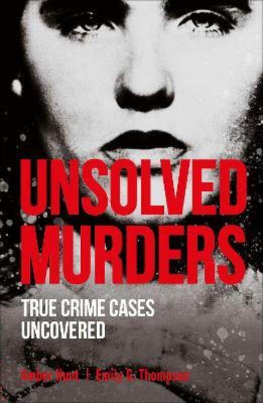 Unsolved Murders: True Crime Cases Uncovered