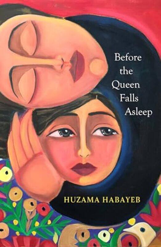 

Before the Queen Falls Asleep by Huzama HabayebKay Heikkinen -Paperback